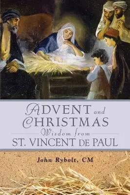 Avvento Natale Saggezza San Vincenzo de P - Advent Christmas Wisdom St. Vincent de P