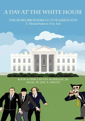 Un giorno alla Casa Bianca: I fratelli Sparx vanno a Washington - A Day At The White House: The Sparx Brothers Go To Washington