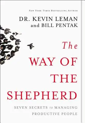 La via del pastore: Sette segreti per gestire persone produttive - The Way of the Shepherd: Seven Secrets to Managing Productive People