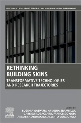 Ripensare le pelli degli edifici: Tecnologie trasformative e traiettorie di ricerca - Rethinking Building Skins: Transformative Technologies and Research Trajectories