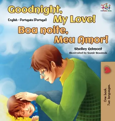 Buonanotte, amore mio! (Libro bilingue inglese-portoghese - Portogallo) - Goodnight, My Love! (English Portuguese Bilingual Book - Portugal)
