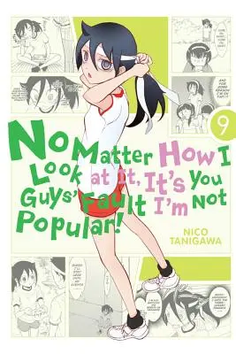 Non importa come la vedo io, è colpa vostra se non sono popolare!, volume 9 - No Matter How I Look at It, It's You Guys' Fault I'm Not Popular!, Volume 9