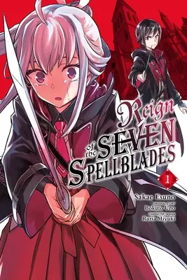 Il regno delle sette spade incantate, Vol. 1 (Manga) - Reign of the Seven Spellblades, Vol. 1 (Manga)