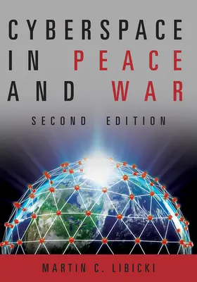Cyberspazio in pace e in guerra Seconda edizione - Cyberspace in Peace and War Second Edition