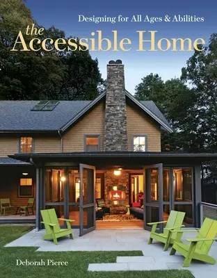 La casa accessibile: Progettare per tutte le età e le abilità - The Accessible Home: Designing for All Ages and Abilities