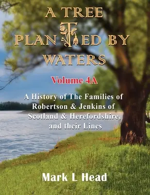 Un albero piantato dalle acque: Volume 4-A - A Tree Planted By Waters: Volume 4-A