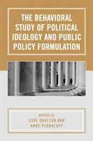 Lo studio comportamentale dell'ideologia politica e della formulazione delle politiche pubbliche - The Behavioral Study of Political Ideology and Public Policy Formulation