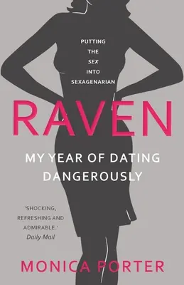Corvo: Il mio anno di appuntamenti pericolosi - Raven: My year of dating dangerously