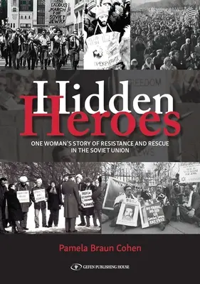 Eroi nascosti: La storia della resistenza e del salvataggio di una donna nell'Unione Sovietica - Hidden Heroes: One Woman's Story of Resistance and Rescue in the Soviet Union