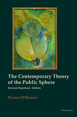 La teoria contemporanea della sfera pubblica - The Contemporary Theory of the Public Sphere