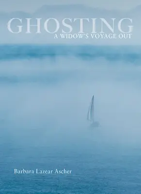 Ghosting: Il viaggio di una vedova - Ghosting: A Widow's Voyage Out