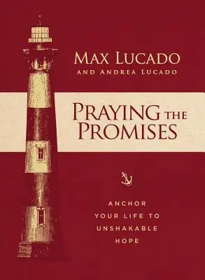 Pregare le promesse: Ancorare la propria vita a una speranza incrollabile - Praying the Promises: Anchor Your Life to Unshakable Hope