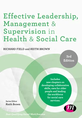 Leadership, gestione e supervisione efficaci nell'assistenza sanitaria e sociale - Effective Leadership, Management and Supervision in Health and Social Care