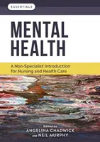 Salute mentale - Un'introduzione non specialistica per l'assistenza infermieristica e sanitaria (Chadwick Angelina (School of Health and Society University of Salford)) - Mental Health - A non-specialist introduction for nursing and health care (Chadwick Angelina (School of Health and Society University of Salford))