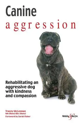 Aggressione canina: Riabilitare un cane aggressivo con gentilezza e compassione - Canine Aggression: Rehabilitating an Aggressive Dog with Kindness and Compassion