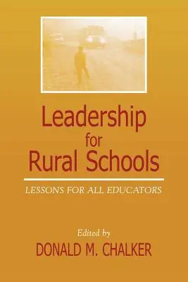 Leadership per le scuole rurali: Lezioni per tutti gli educatori - Leadership for Rural Schools: Lessons for All Educators