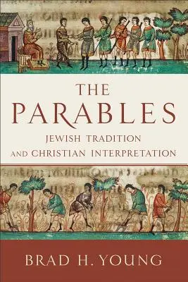 Le parabole: Tradizione ebraica e interpretazione cristiana - The Parables: Jewish Tradition and Christian Interpretation