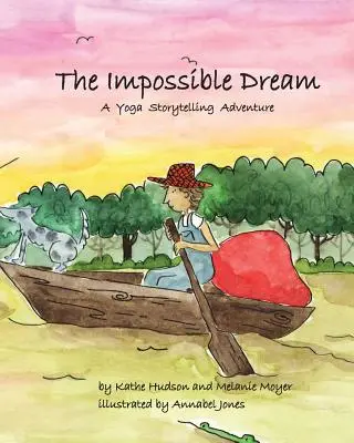 Il sogno impossibile: Un'avventura di narrazione yoga - The Impossible Dream: A Yoga Storytelling Adventure