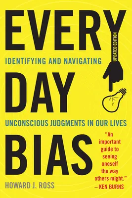 Bias quotidiani: identificare e gestire i giudizi inconsci nella vita di tutti i giorni - Everyday Bias: Identifying and Navigating Unconscious Judgments in Our Daily Lives