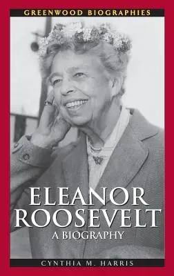 Eleanor Roosevelt: Una biografia - Eleanor Roosevelt: A Biography