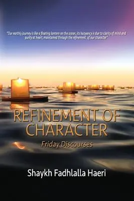 Raffinatezza del carattere: I discorsi del venerdì - Refinement of Character: Friday Discourses
