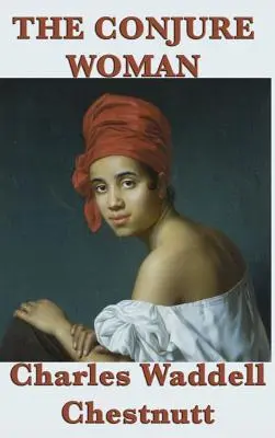 La donna degli incantesimi - The Conjure Woman