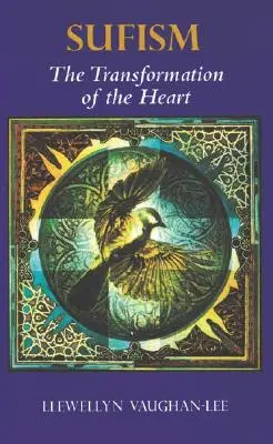 Sufismo: La trasformazione del cuore - Sufism: The Transformation of the Heart