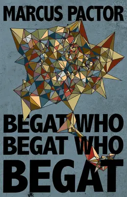 Chi ha iniziato, chi ha iniziato, chi ha iniziato - Begat Who Begat Who Begat