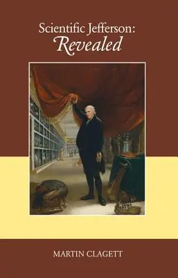 Jefferson scienziato: Rivelato - Scientific Jefferson: Revealed