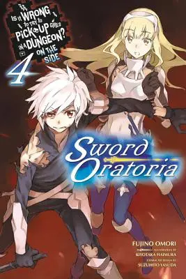 È sbagliato cercare di rimorchiare ragazze in un dungeon? a margine: Spada Oratoria, Vol. 4 - Is It Wrong to Try to Pick Up Girls in a Dungeon? on the Side: Sword Oratoria, Vol. 4