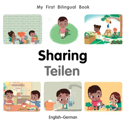 Il mio primo libro bilingue - condivisione (inglese-tedesco) - My First Bilingual Book-Sharing (English-German)