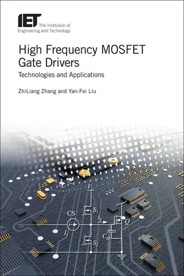 Driver di gate Mosfet ad alta frequenza: Tecnologie e applicazioni - High Frequency Mosfet Gate Drivers: Technologies and Applications