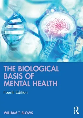 Le basi biologiche della salute mentale - The Biological Basis of Mental Health