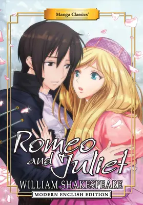 Manga classici: Romeo e Giulietta (Edizione moderna in inglese) - Manga Classics: Romeo and Juliet (Modern English Edition)