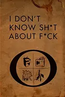 Non so un cazzo di niente su F*ck - I Don't Know Sh*t about F*ck