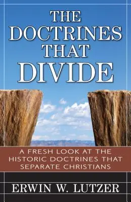 Le dottrine che dividono: Uno sguardo nuovo alle dottrine storiche che separano i cristiani - The Doctrines That Divide: A Fresh Look at the Historical Doctrines That Separate Christians