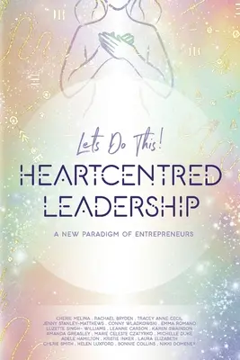 Leadership incentrata sul cuore - Heartcentred Leadership