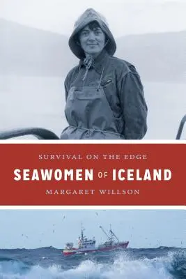 Le donne di mare d'Islanda: Sopravvivenza al limite - Seawomen of Iceland: Survival on the Edge