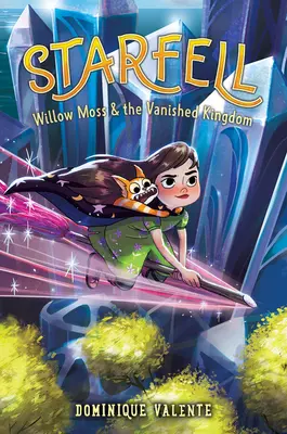 Starfell #3: Willow Moss e il regno scomparso - Starfell #3: Willow Moss & the Vanished Kingdom