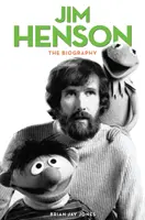 Jim Henson - La biografia - Jim Henson - The Biography