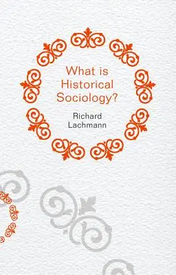 Cos'è la sociologia storica? - What Is Historical Sociology?