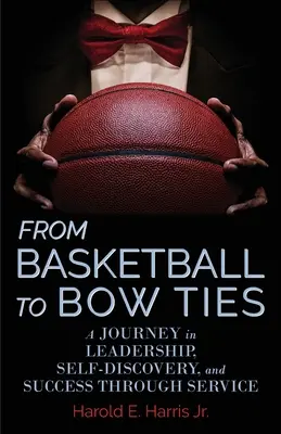 Dal basket ai papillon: Un viaggio nella leadership, nella scoperta di sé e nel successo attraverso il servizio - From Basketball to Bow Ties: A Journey in Leadership, Self-Discovery, and Success through Service