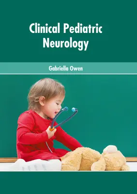 Neurologia pediatrica clinica - Clinical Pediatric Neurology