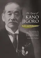 L'eredità di Kano Jigoro - Judo ed educazione - Legacy of Kano Jigoro - Judo and Education
