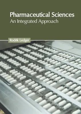 Scienze farmaceutiche: Un approccio integrato - Pharmaceutical Sciences: An Integrated Approach