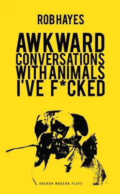 Conversazioni imbarazzanti con gli animali che mi sono scopato - Awkward Conversations with Animals I Have Fucked