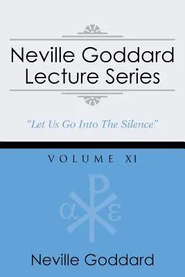 Neville Goddard Lecture Series, Volume XI: (Una selezione audio gnostica, include l'accesso gratuito al libro audio in streaming) - Neville Goddard Lecture Series, Volume XI: (A Gnostic Audio Selection, Includes Free Access to Streaming Audio Book)