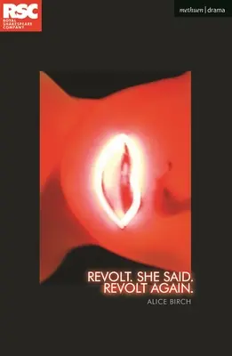 Rivolta. Lei ha detto. Rivolta di nuovo. - Revolt. She Said. Revolt Again.