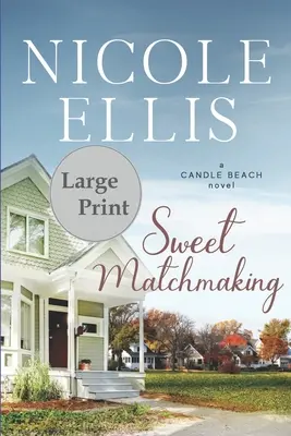 Dolci incontri: Un romanzo di Candle Beach - Sweet Matchmaking: A Candle Beach Novel