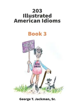 203 Modi di dire americani illustrati: Libro 3 - 203 Illustrated American Idioms: Book 3